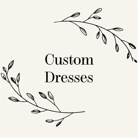 Custom Order Form *DRESSES*